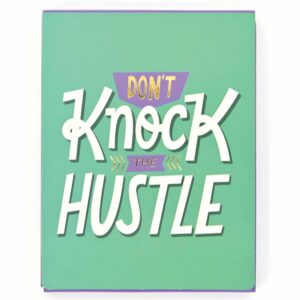 Don't Knock The Hustle A7 Notepad